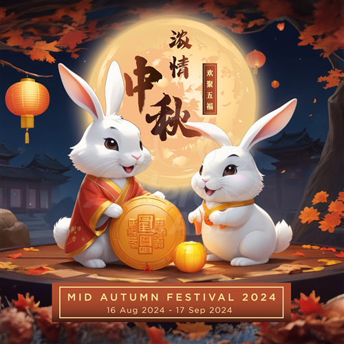 <div class='event-date'>16 Aug 2024 to 17 Sep 2024</div><div class='event-title'><h4>Mid-Autumn Festival 2024 </h4></div>